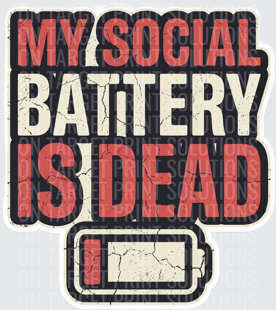 My Social Battery Is Dead Introvert Distressed Grunge
