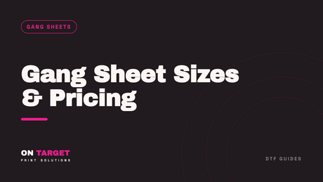 DTF Gang Sheet Sizes & Pricing Explained