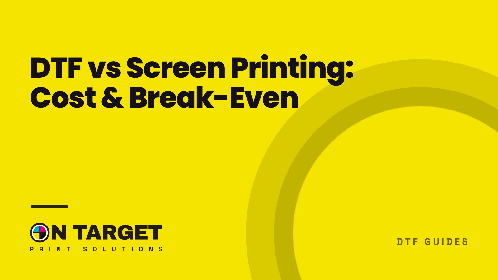 DTF vs Screen Printing: Cost & Break-Even