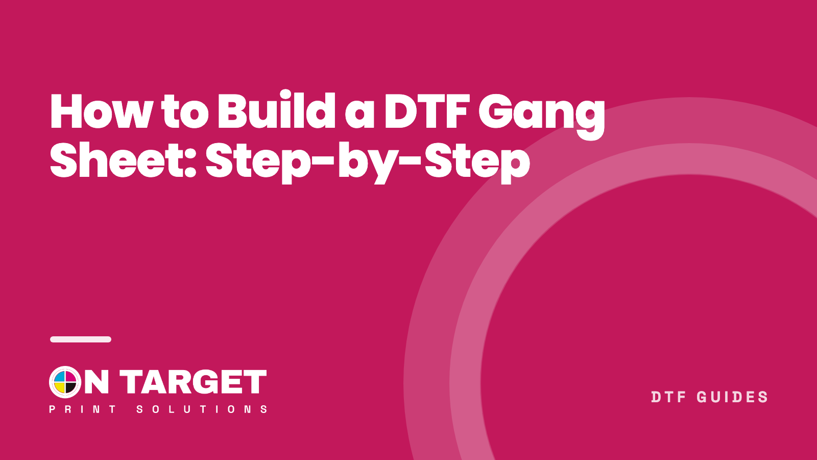 How to Build a DTF Gang Sheet: Step-by-Step