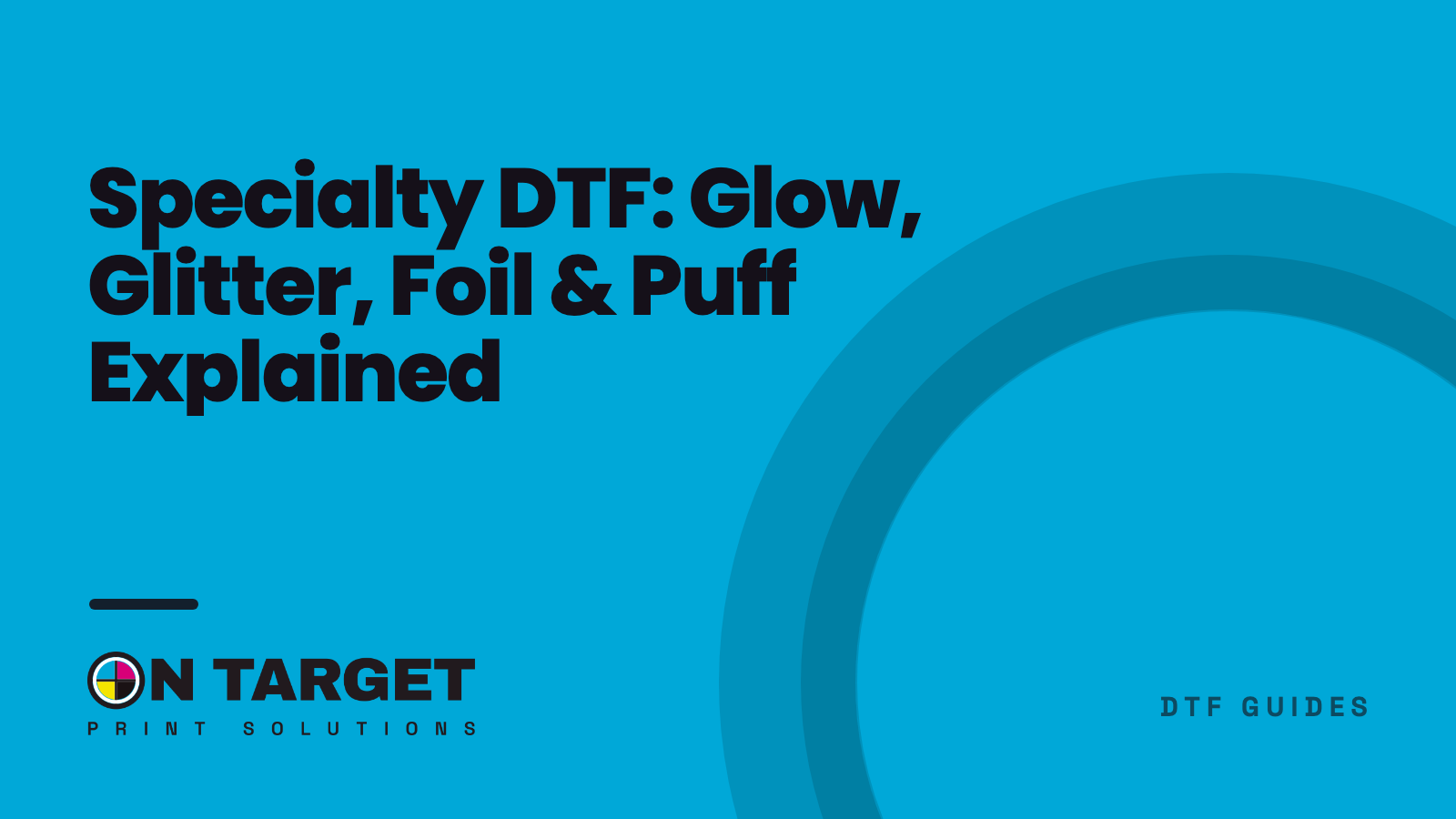 Specialty DTF: Glow, Glitter, Foil & Puff Explained