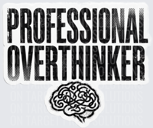 Professional Overthinker Bold Grunge Text Brain Illustration
