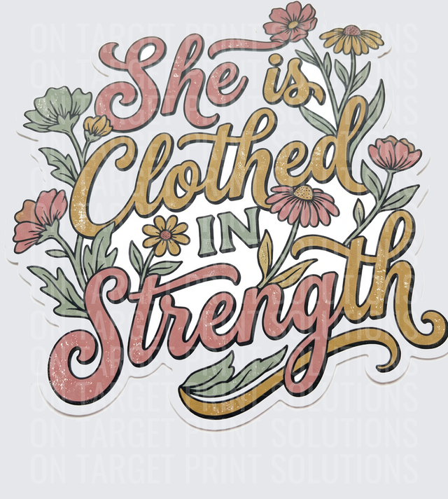 She Is Clothed In Strength Floral Wildflower Script